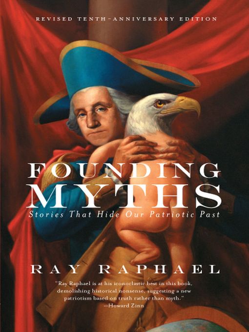 Title details for Founding Myths by Ray Raphael - Available